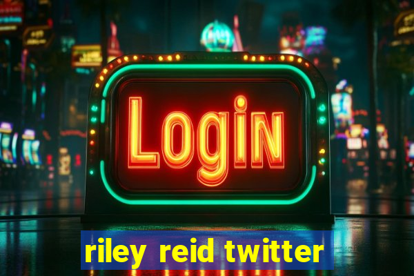 riley reid twitter